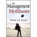 THE MANAGEMENT MYTH BUSTER BY DAVID A.J.